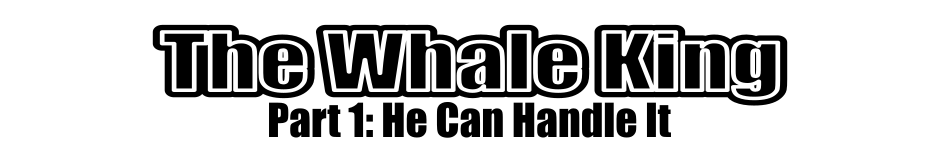 A 6 panel grayscale comic titled "The Whale King Part 1: He Can Handle It" featuring a king and a mage in some kind of internal space with brick walls.
Panel 1.
The king is approaching the mage in the background while the mage works on a magic sphere.
King, cheery: Mage! Cease thy arcane ministrations. I require entertainment!
Mage, angrily: I'm a cosmic being of unimaginable power. Not some court jester.
Panel 2.
Close up on the two.
King, angrily: I am your KING and I say jest!
Mage, slyly: Very well...
Panel 3.
Mage stands beside the king holding a smart phone. The king reaches for it wide eyed.
Mage: The people of the future will call this a smart phone. I have filled it with games to provide nigh limitless fun. If you can resist their temptations.
Panel 4.
The king is glaring down at the smart phone in his hands.
King, suspicious: Temptations? What manner of trap is this?
Mage, cheerily: No trap your majesty. It may prey upon the weaknesses inherit in the common man...
Panel 5.
We see the phone from king's perspective. The screen has opened an app titled "Gummy Krunch Saga". His angry reflection is visible in on the screen. The mage is visible in the background.
Mage, cheerily: But surely someone of your noble heritage has nothing to fear from my delightful little rectangle.
King, angrily: Of course I don't!
Panel 6.
Close up on the king tapping the screen for the first time. It makes a cheery bing sound and the king looks at it wide eyed going "Oooooooo..." The panel is subtitled "To be continued..."